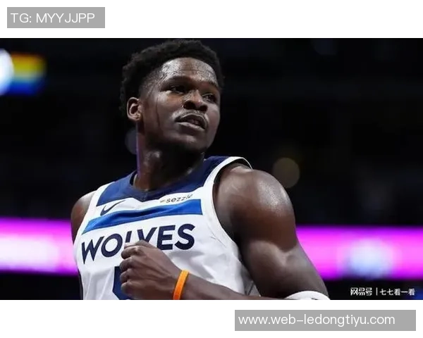 爱德华兹表现平平半场仅得10分次节状态下滑仅得2分